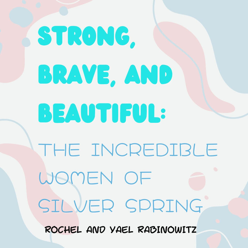 Strong, Brave, and Beautiful - The Incredible Women of Silver Spring