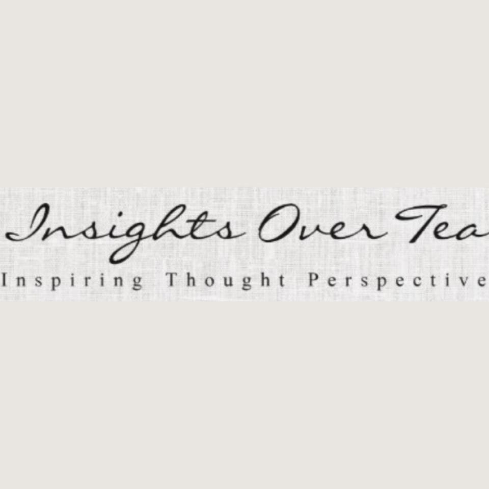 Insights Over Tea