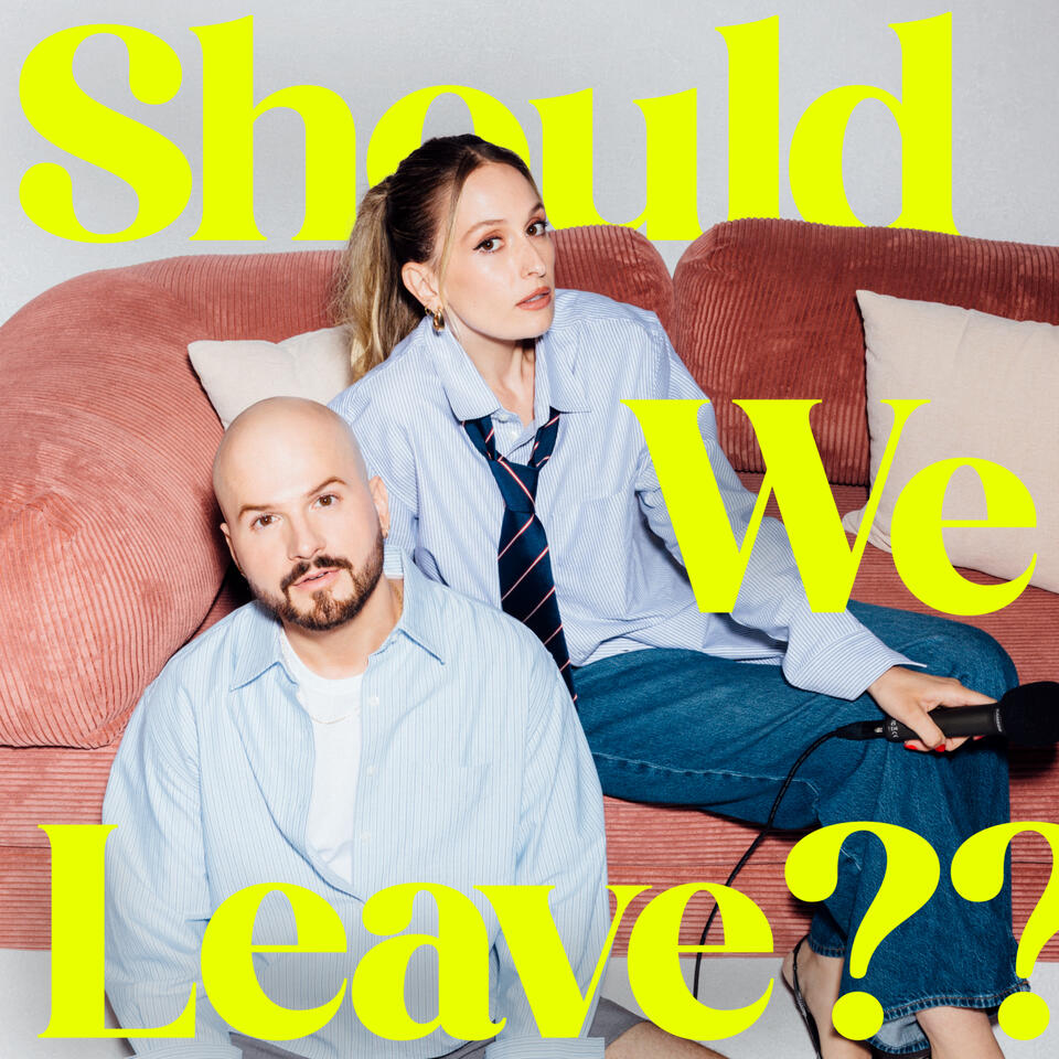Should We Leave?? with Luisa Lange and Daniel Head