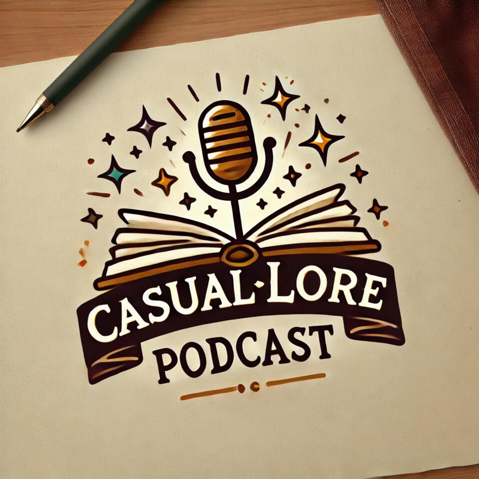 Casual Lore Podcast