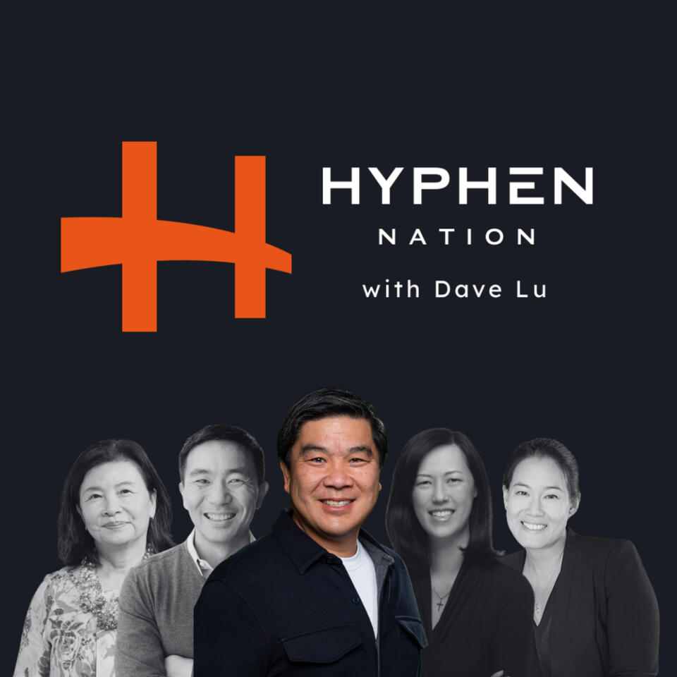 Hyphen Nation with Dave Lu