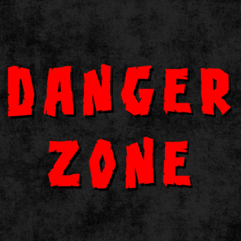 Welcome To The Danger Zone