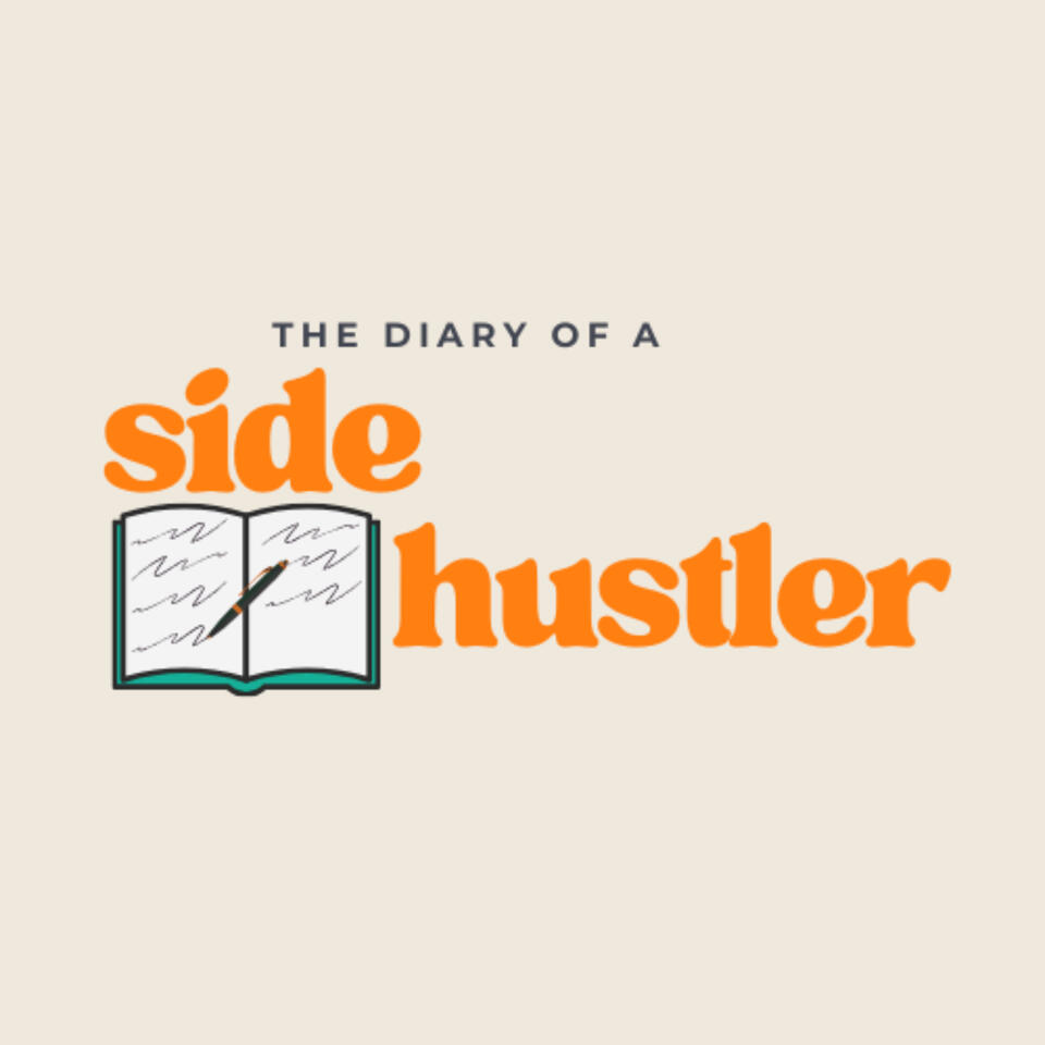 The Diary of a Side Hustler