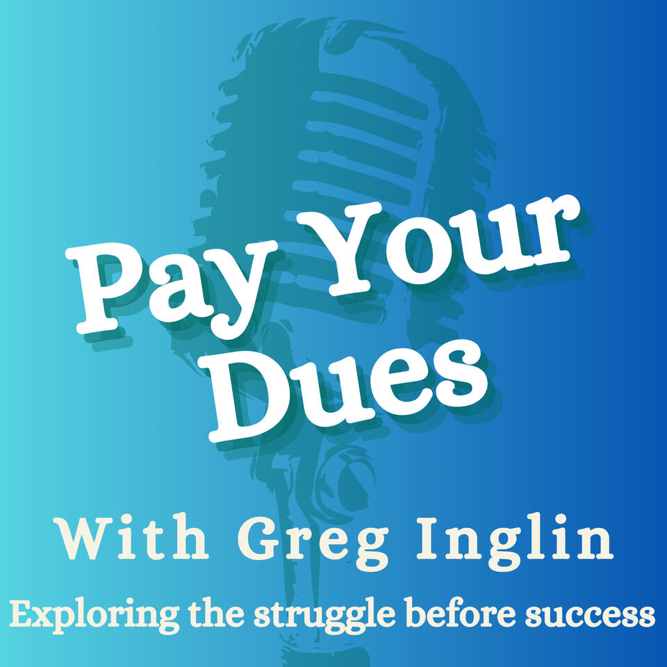 Pay Your Dues with Greg Inglin: Exploring the Struggle before Success