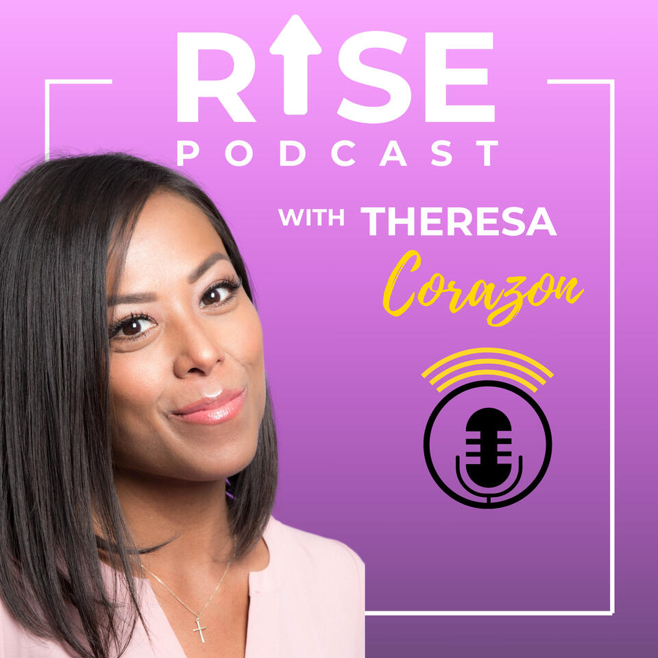 RISE with Theresa Corazon