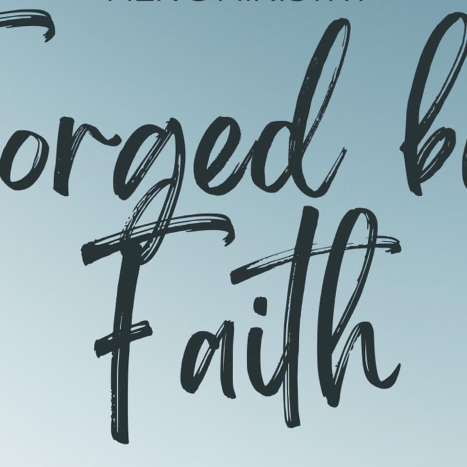 Forged by Faith