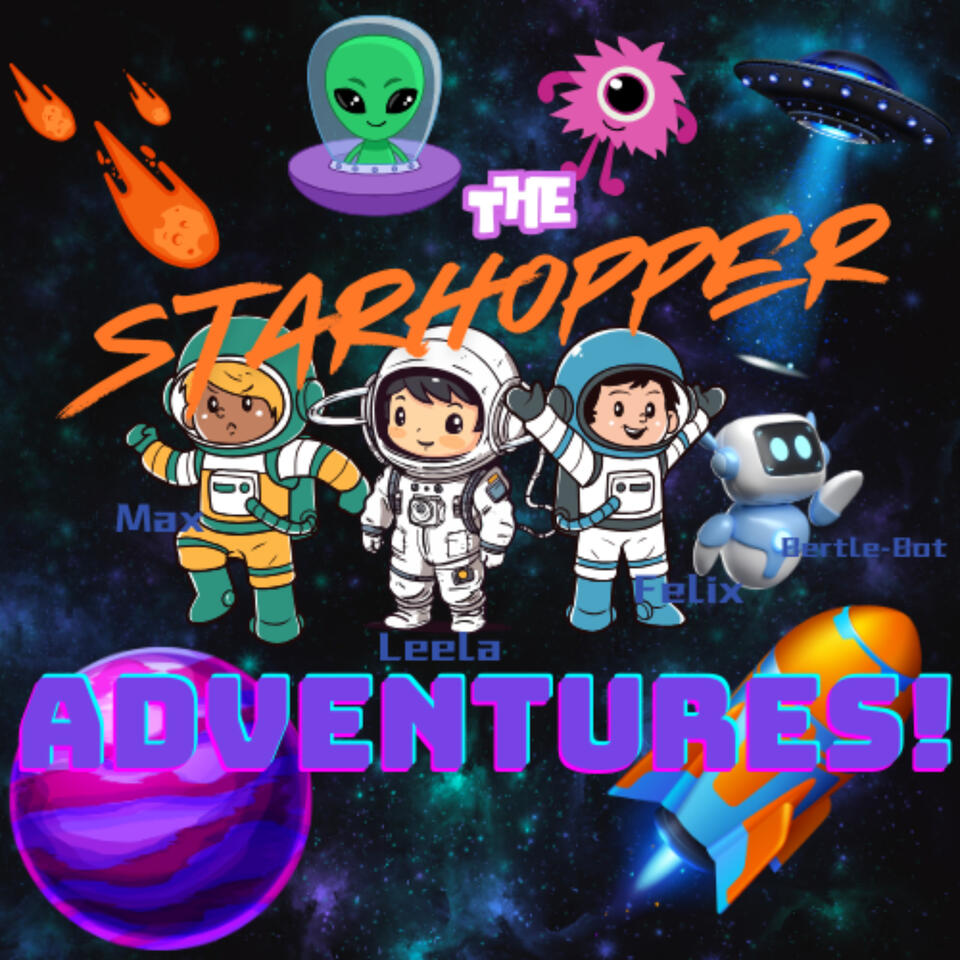 The StarHopper Adventures!: Science Fiction For Kids
