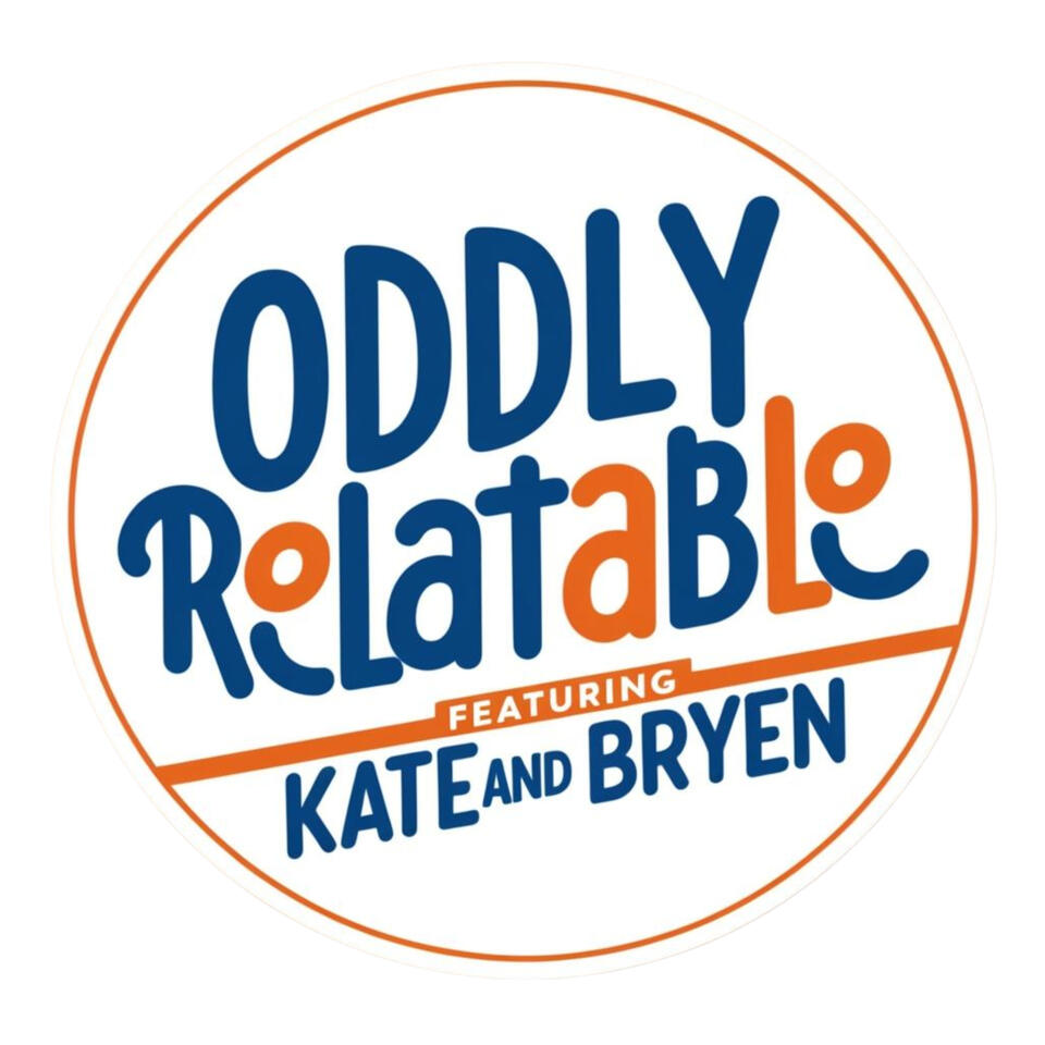 The Oddly Relatable Podcast