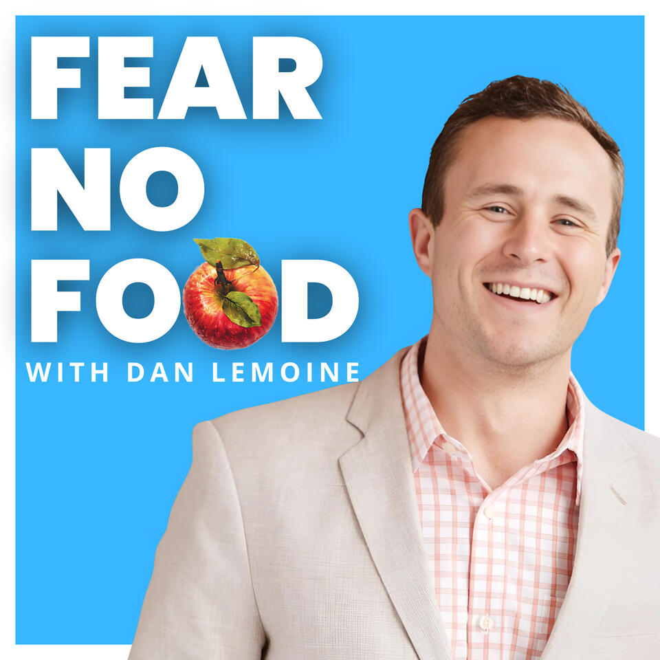 Fear No Food with Dan LeMoine