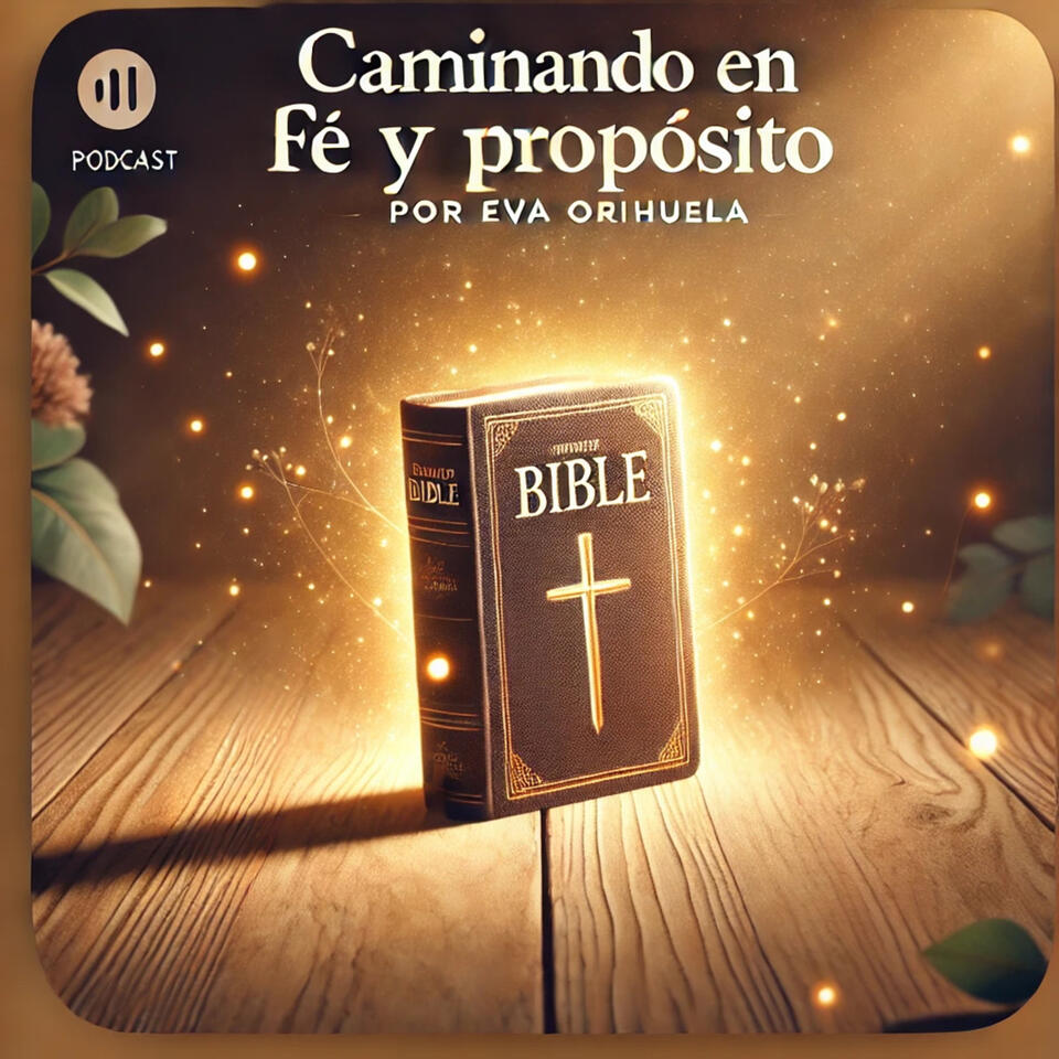 Caminando en Fe y Propósito