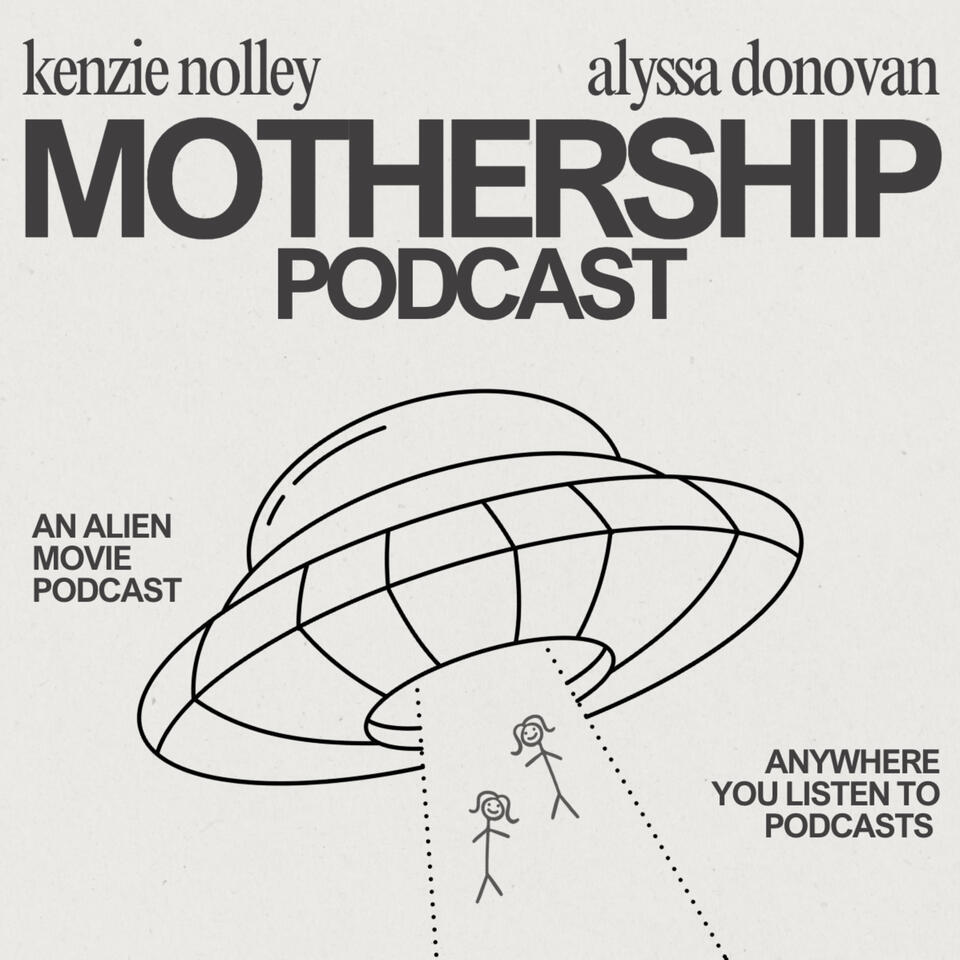Mothership Podcast