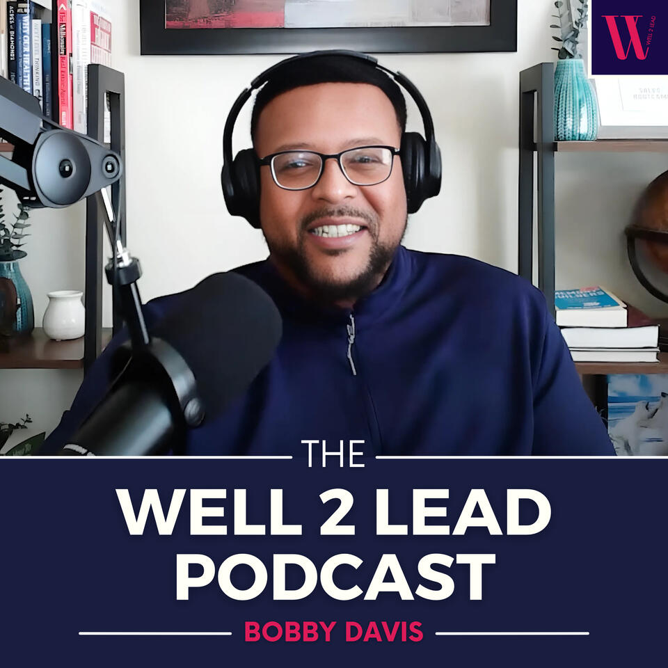 The Well 2 Lead Podcast