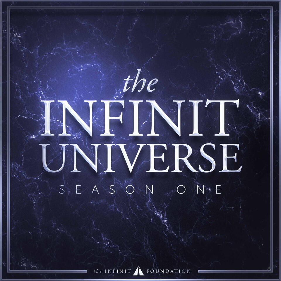 The Infinit™ Universe
