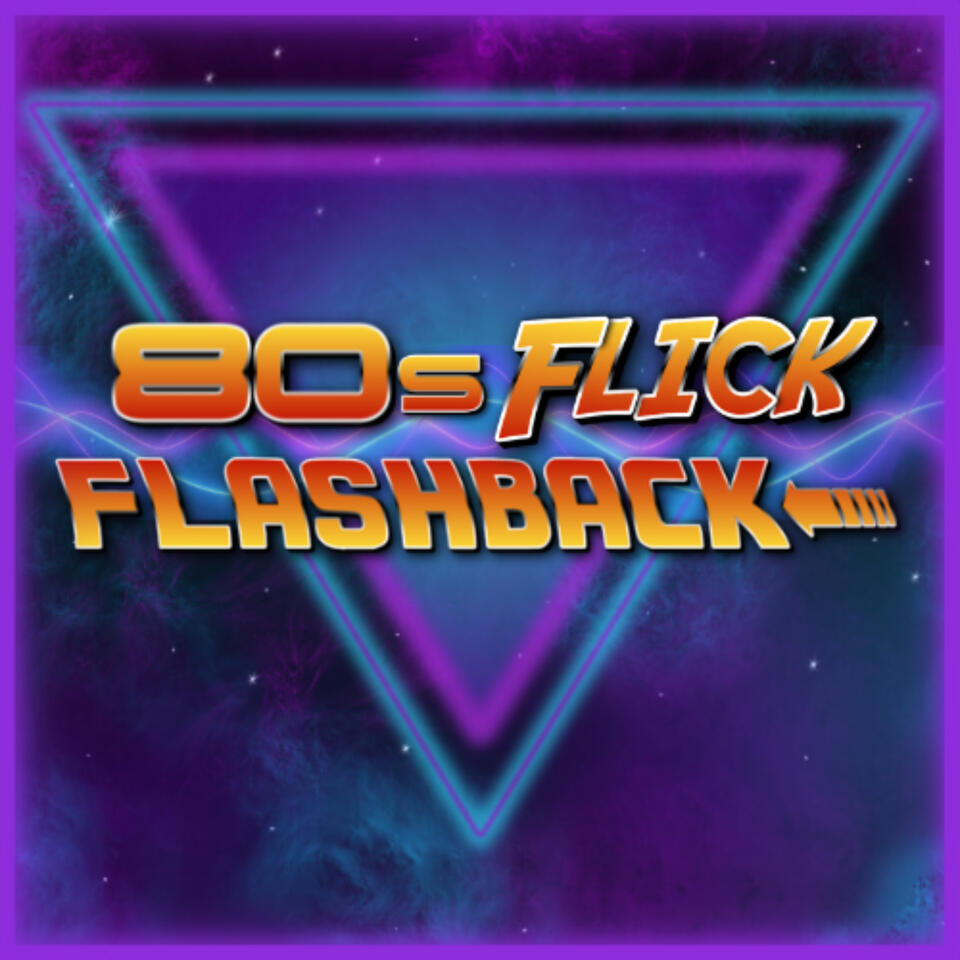 80s Flick Flashback