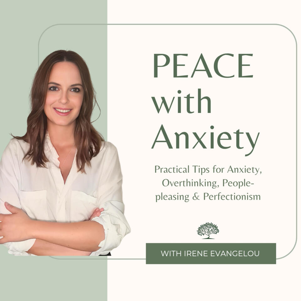PEACE with Anxiety: Practical Tips for Anxiety, Overthinking, People-pleasing & Perfectionism