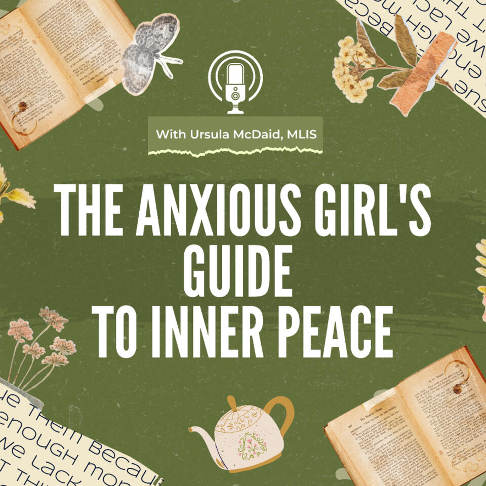 The Anxious Girl's Guide to Inner Peace