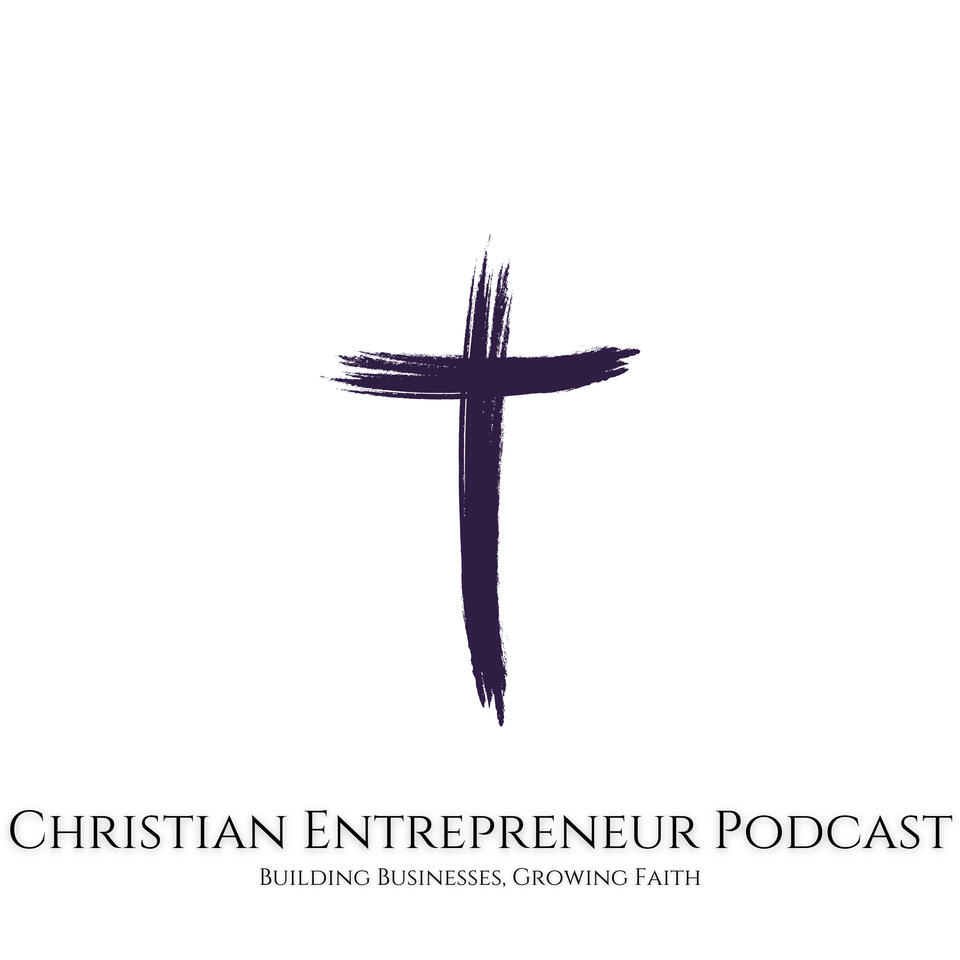 Christian Entrepreneur Podcast