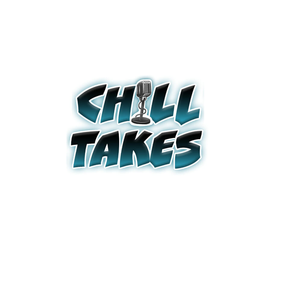 ChillTakes