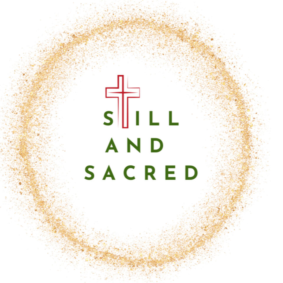 Still and Sacred