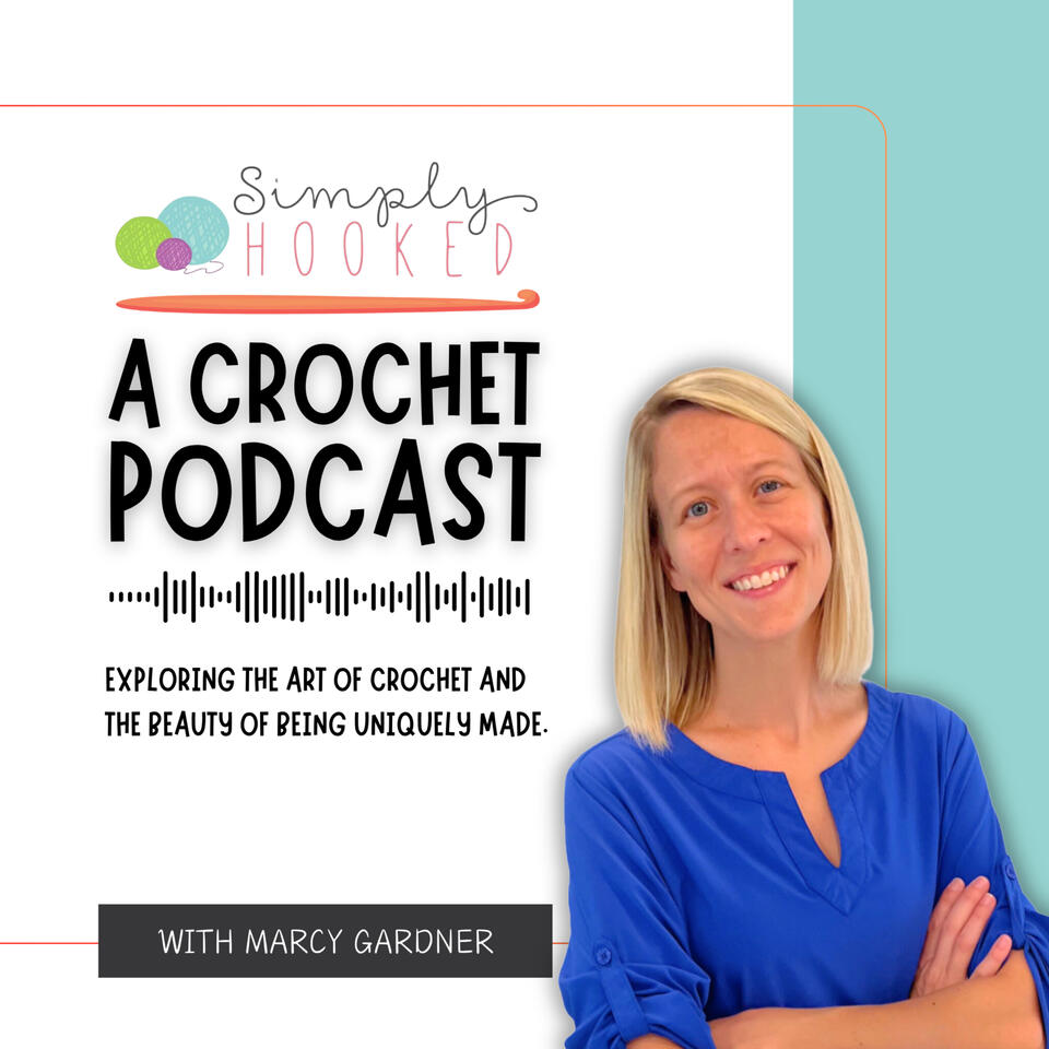 Simply Hooked: A Crochet Podcast