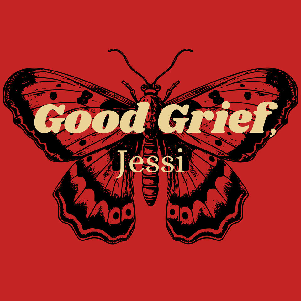 Good Grief, Jessi