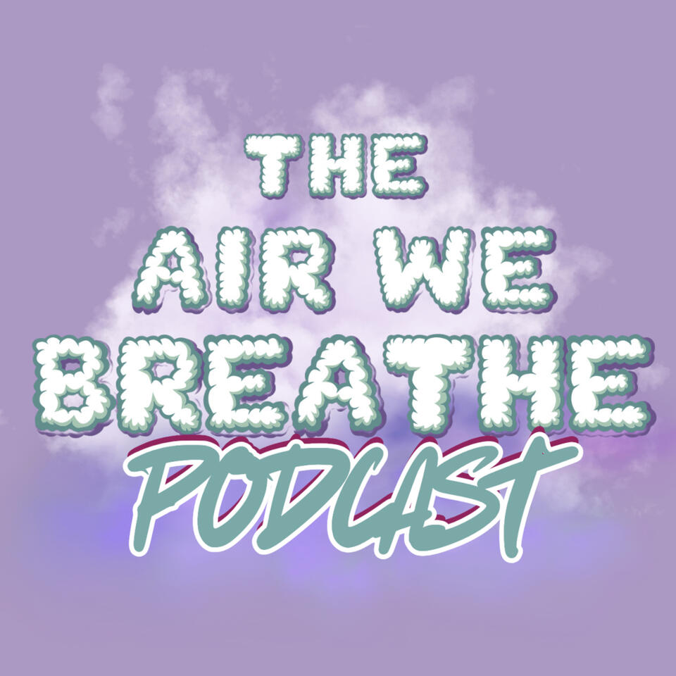 The Air We Breathe