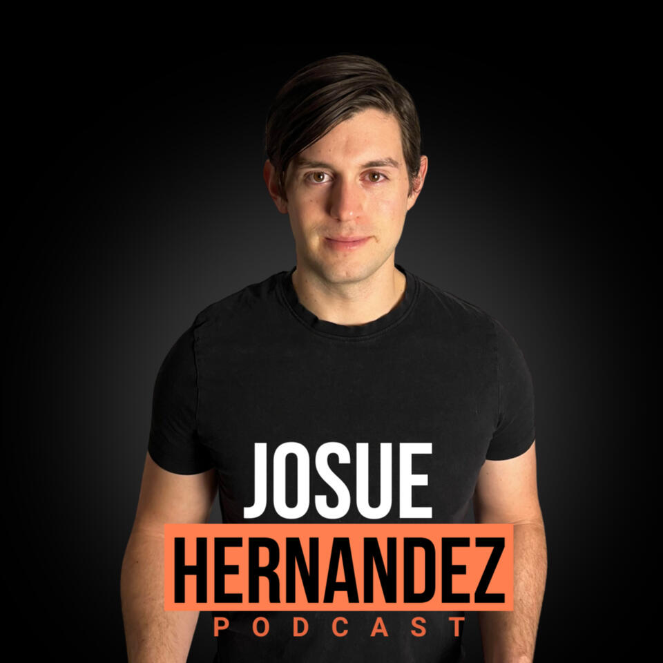 Josue Hernandez Podcast