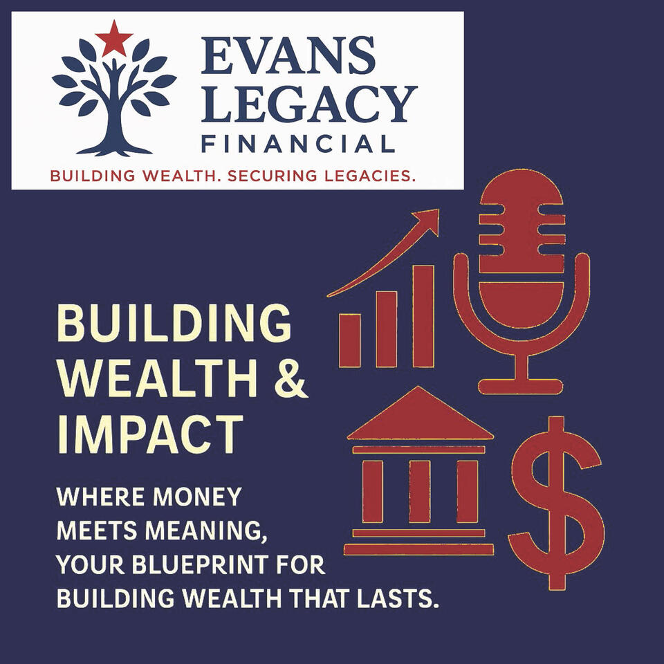 Evans Legacy Financial: Building Wealth and Impact