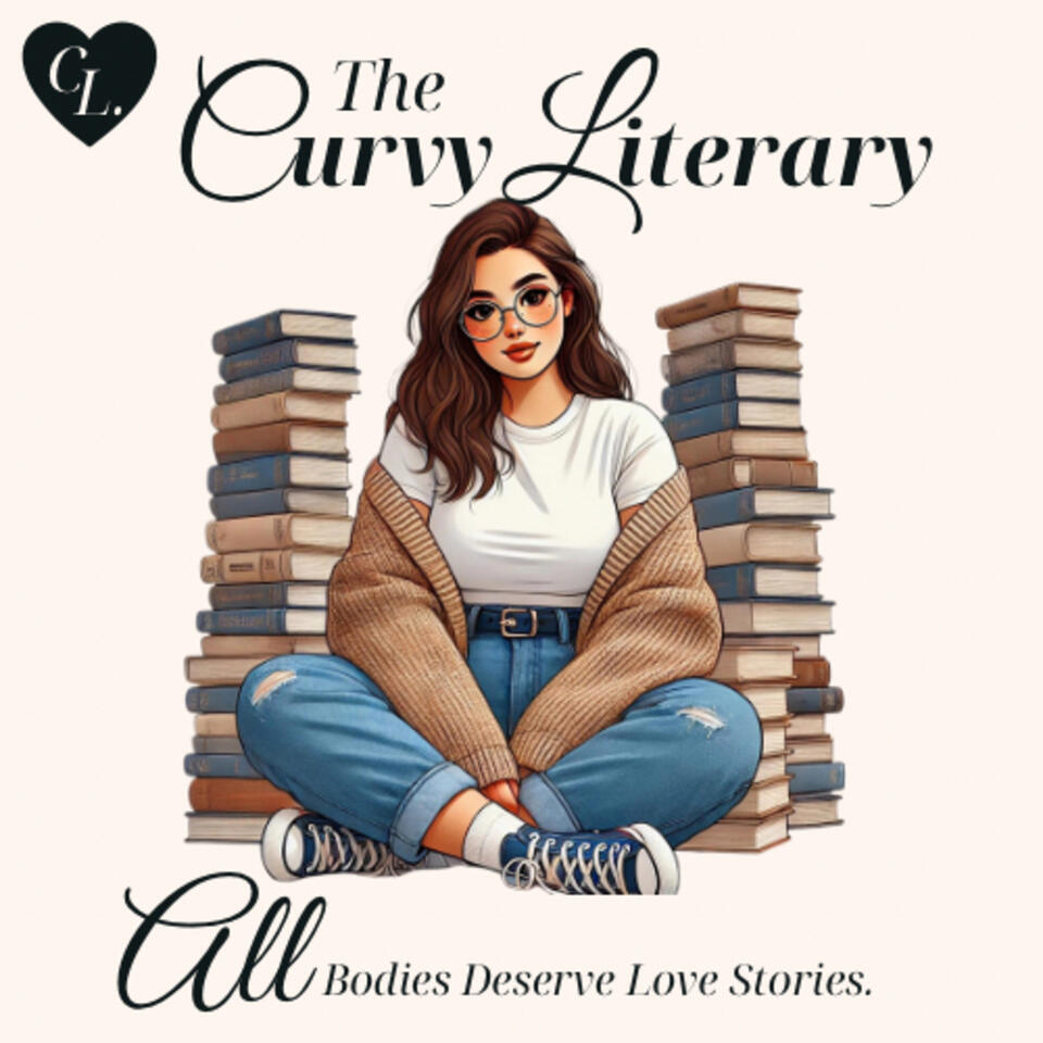The Curvy Literary Podcast | Plus-Size Romance & Representation