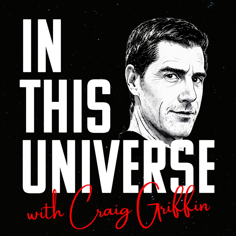 In This Universe with Craig Griffin