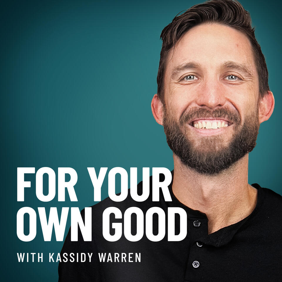 For Your Own Good