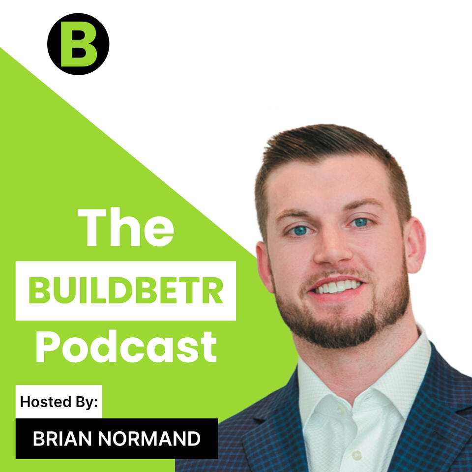 The BuildBetr Podcast