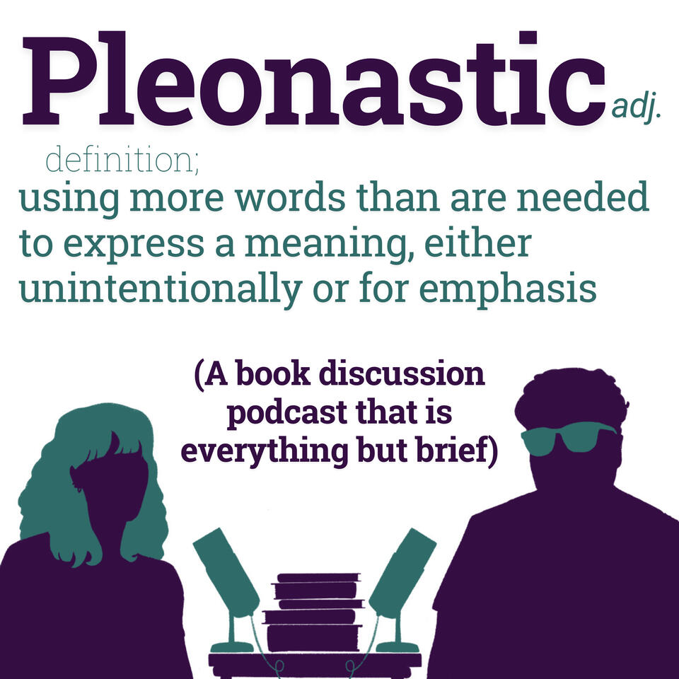 Pleonastic : A Book Discussion Podcast