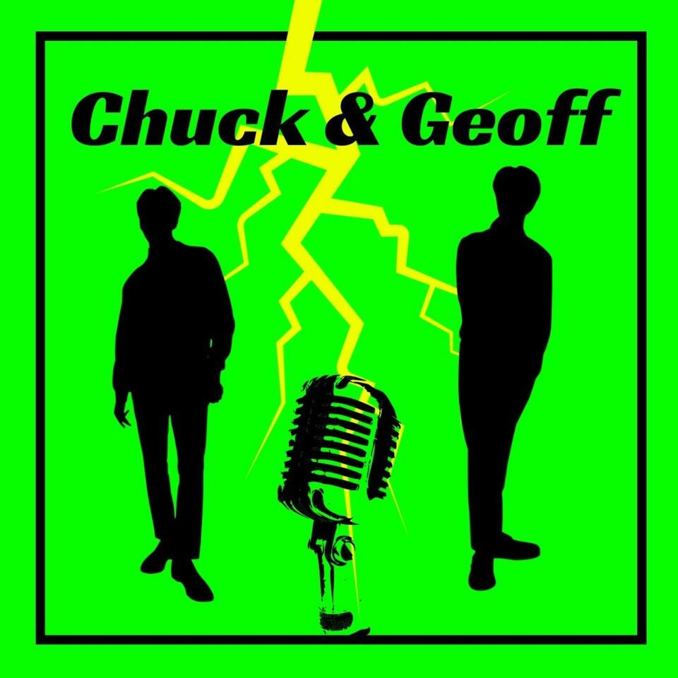 Chuck and Geoff