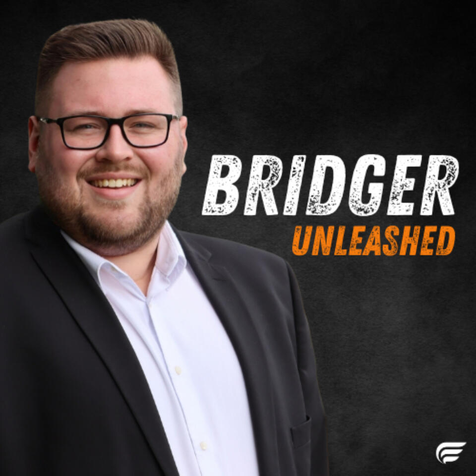 Bridger Unleashed