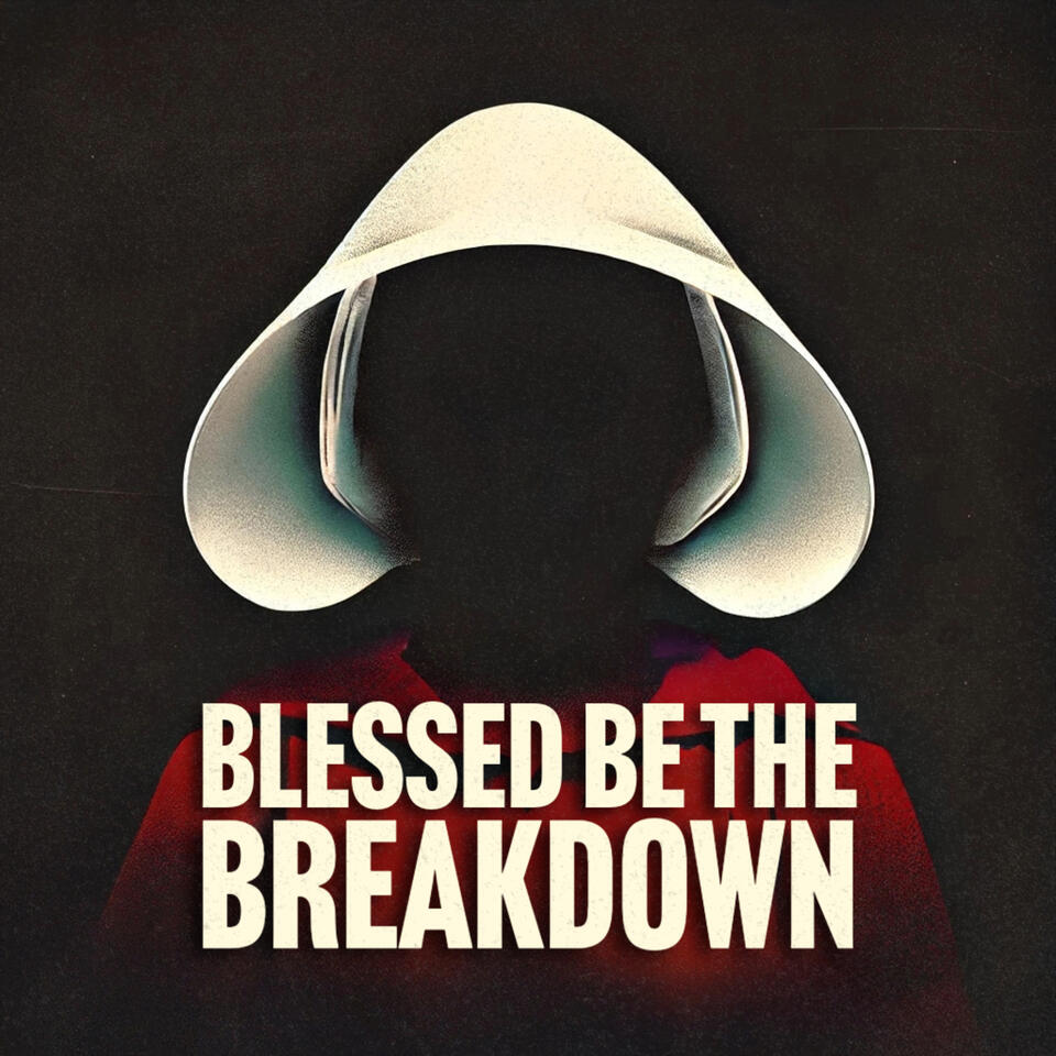 Blessed Be the Breakdown