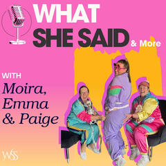 What She Said and More