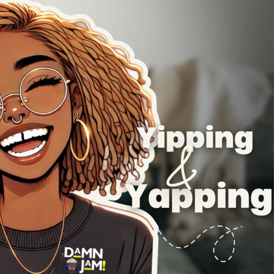 Yipping N Yapping