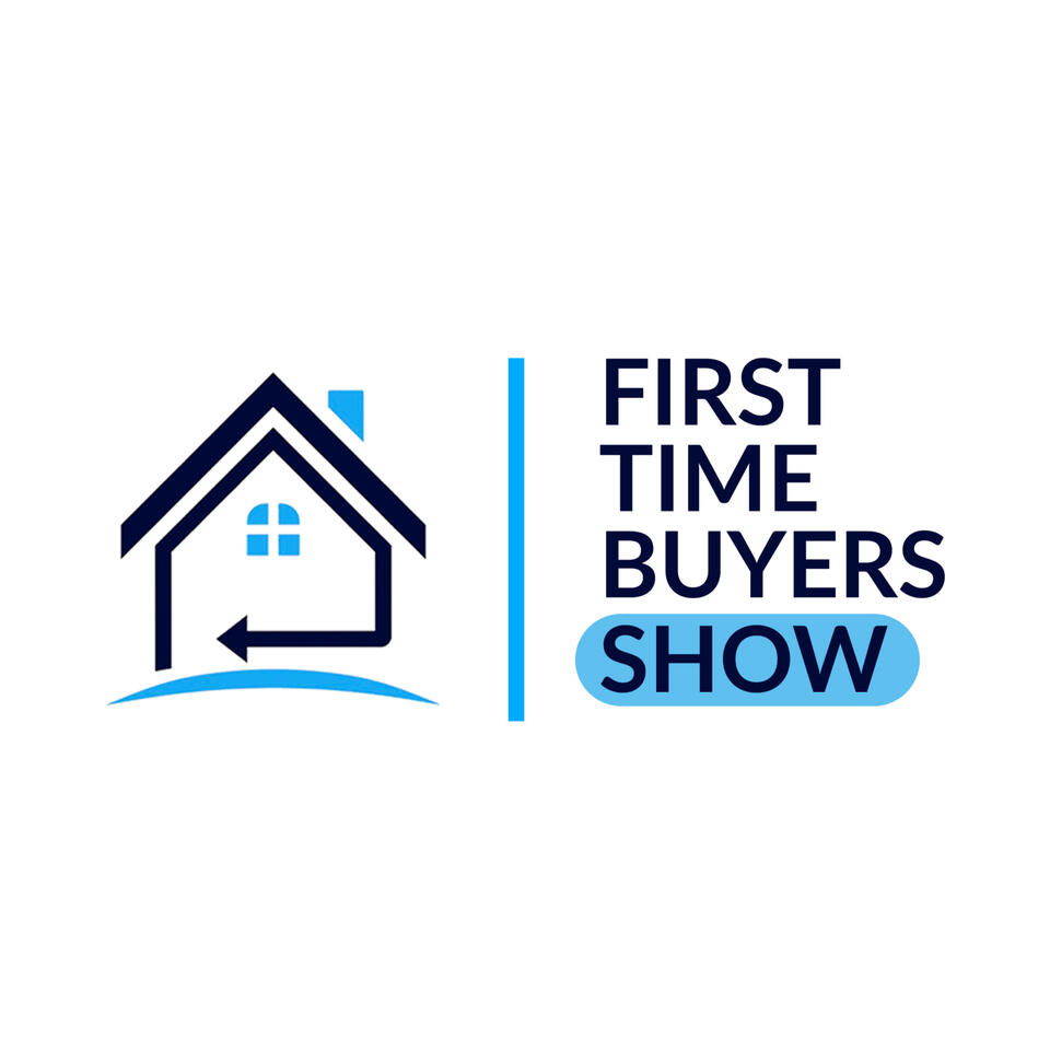 First Time Buyer Podcast