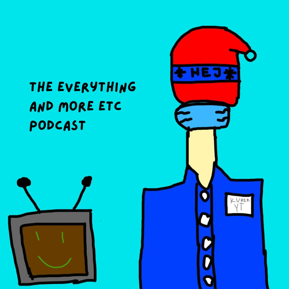 The Everything and More etc. podcast
