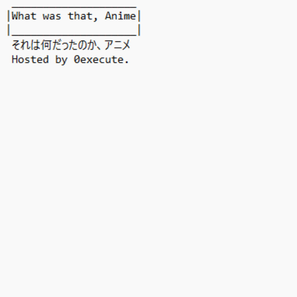 What Was That, Anime