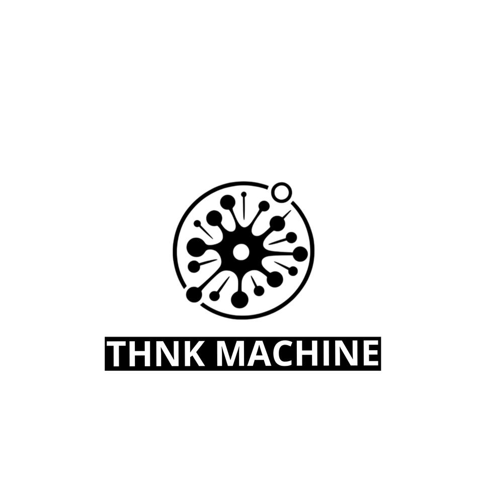 THNK MACHINE