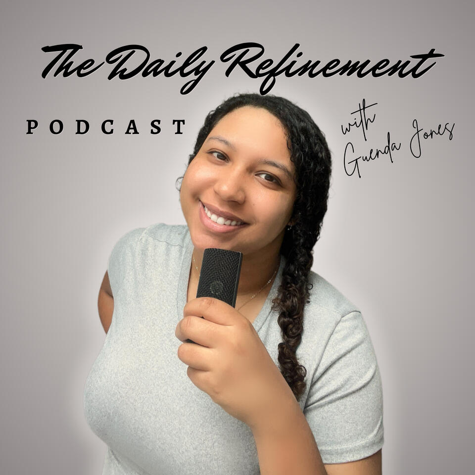 The Daily Refinement Podcast
