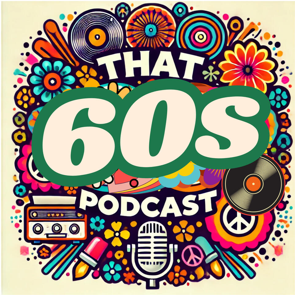 That 60s Podcast