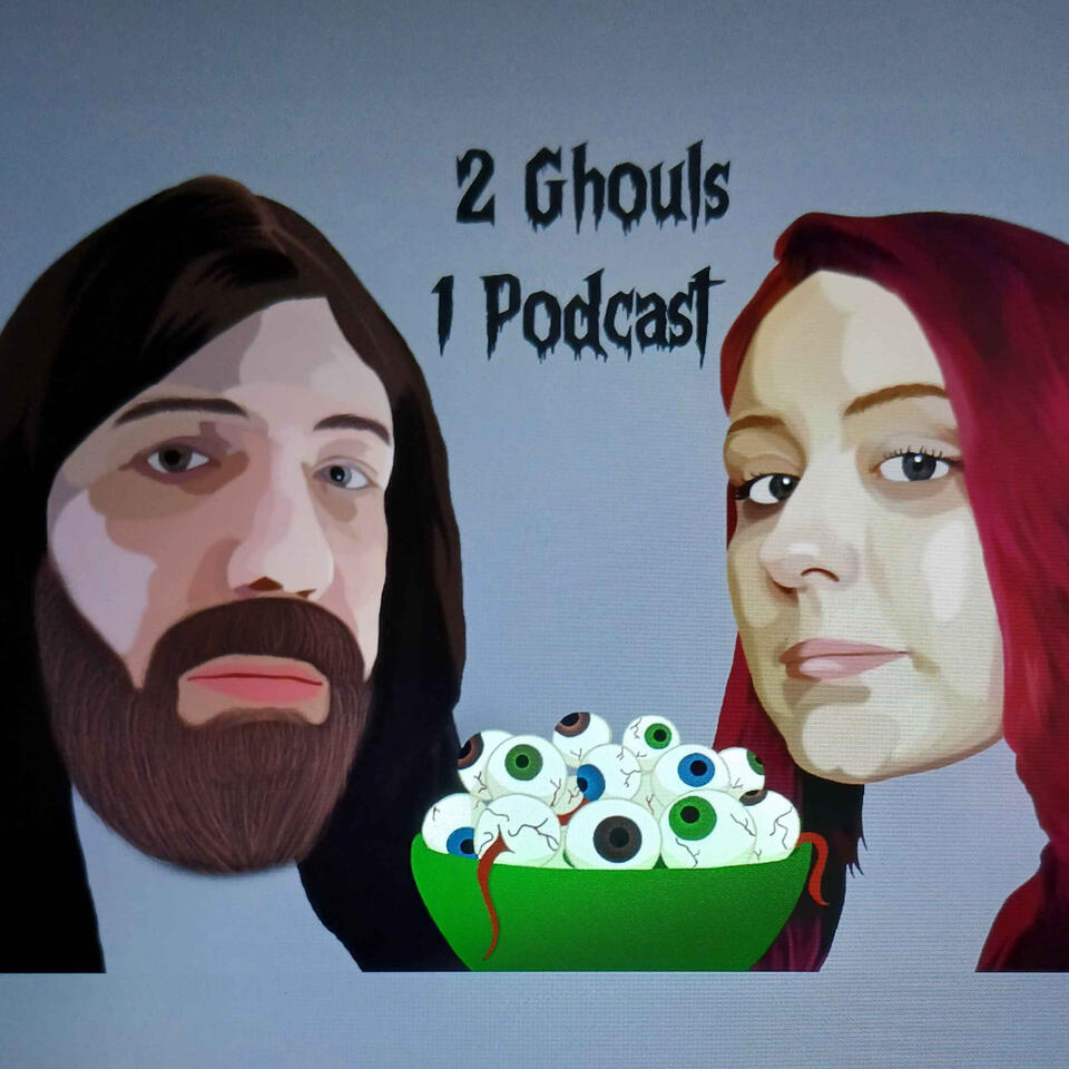 2 Ghouls 1 Podcast