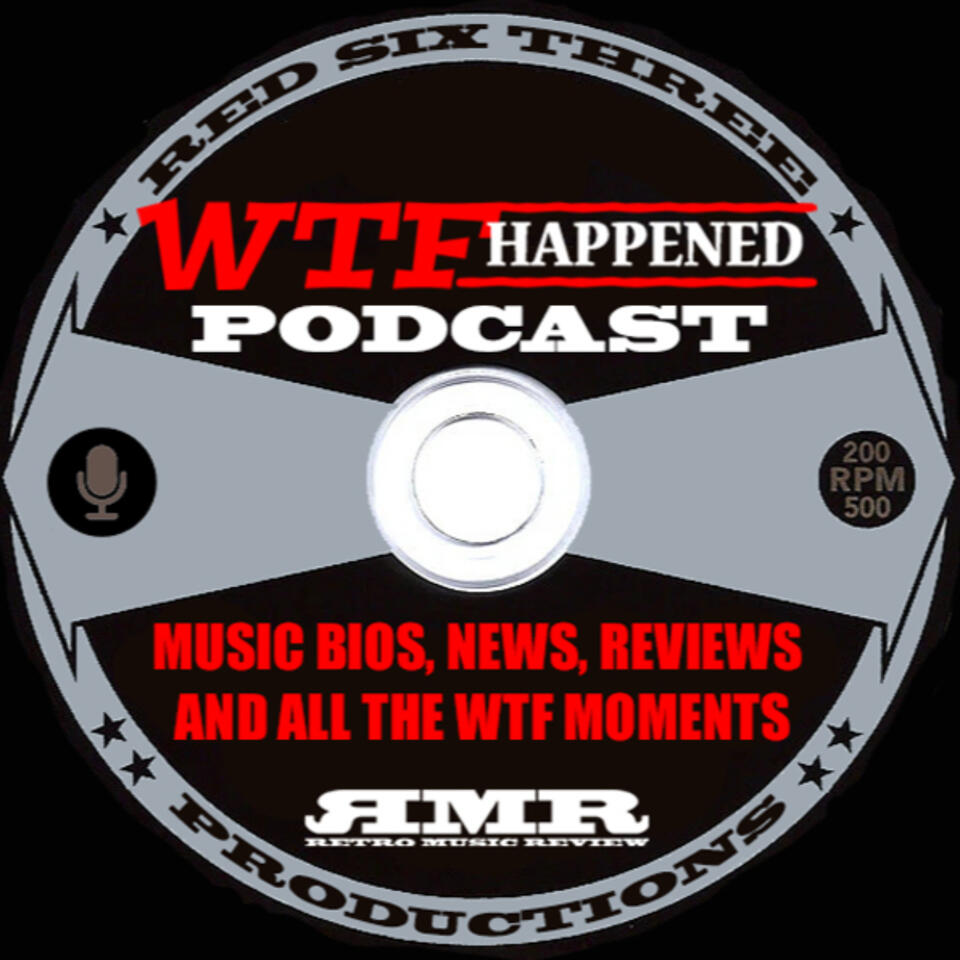 WTF Happened Presented by Retro Music Review