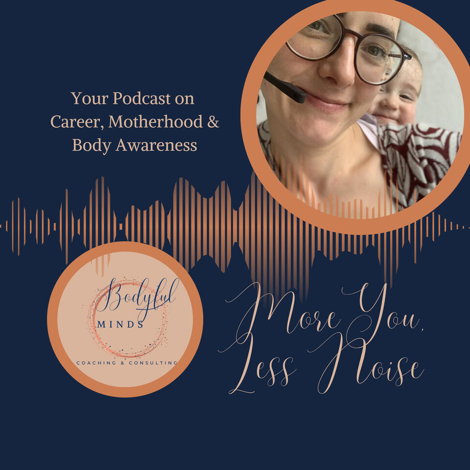 Bodyful Minds: More You, Less Noise.