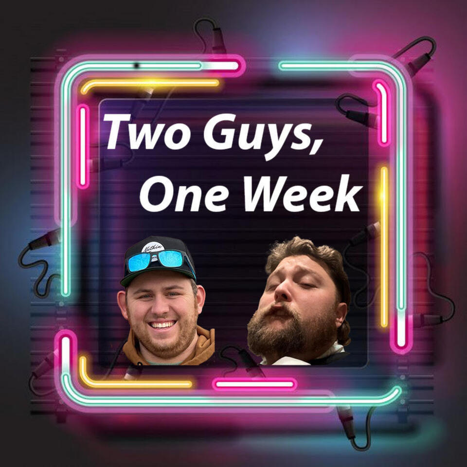 Two Guys, One Week