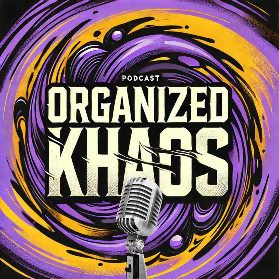 Organized Khaos Podcast