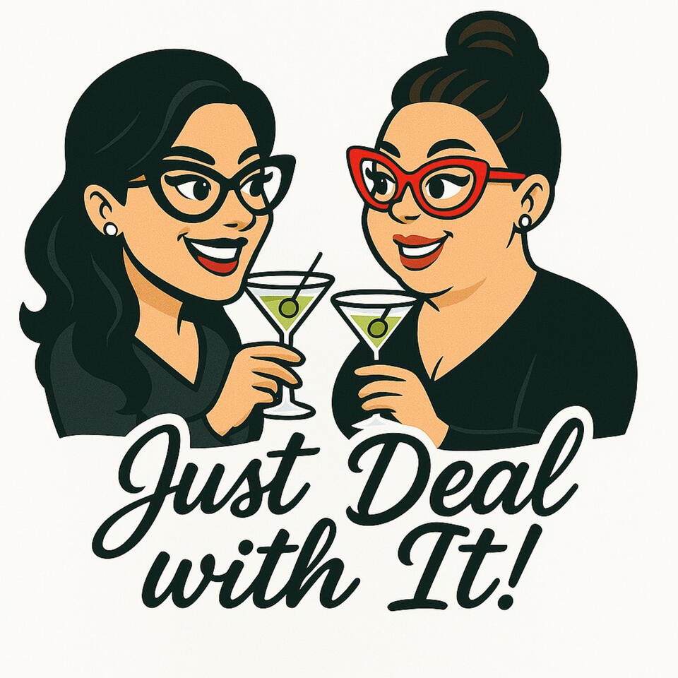 Just Deal With It